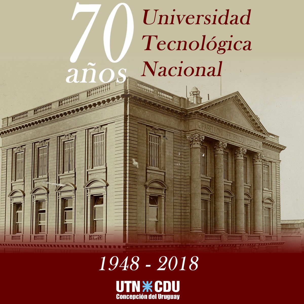 70 años de la UTN: "Todo un símbolo de movilidad social ascendente", destacó rector Aiassa