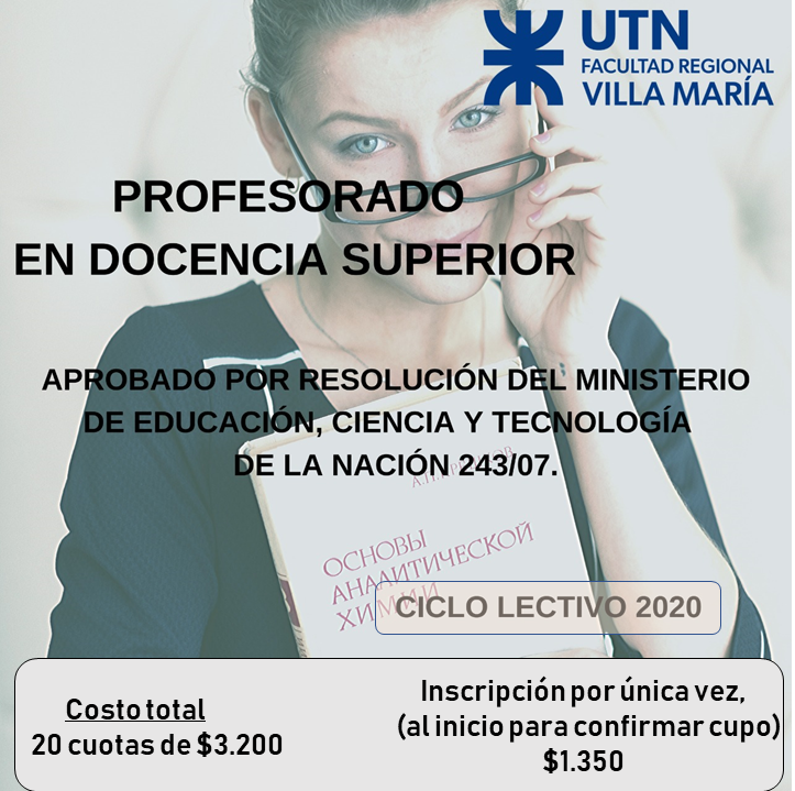 El Profesorado en Docencia Superior tiene su lugar en la UTN