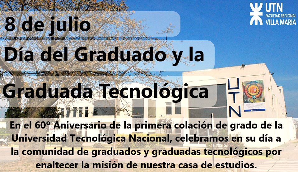 08 de julio | Día del Graduado y la Graduada Tecnológica