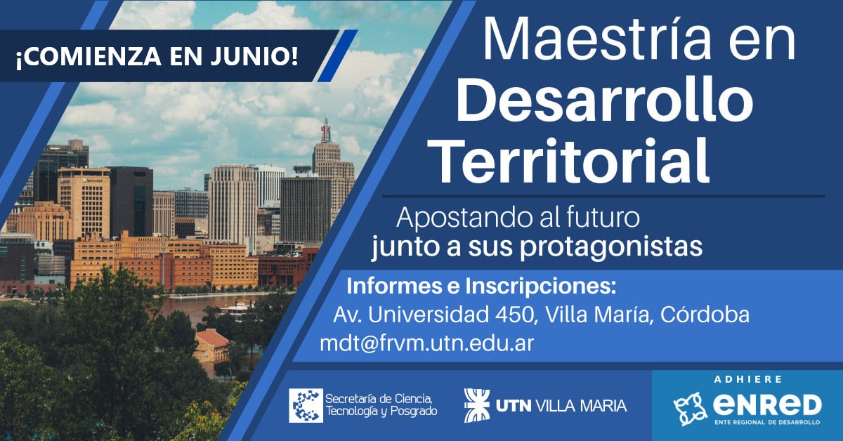 Se prolongan hasta Junio las inscripciones a la Maestría en Desarrollo Territorial