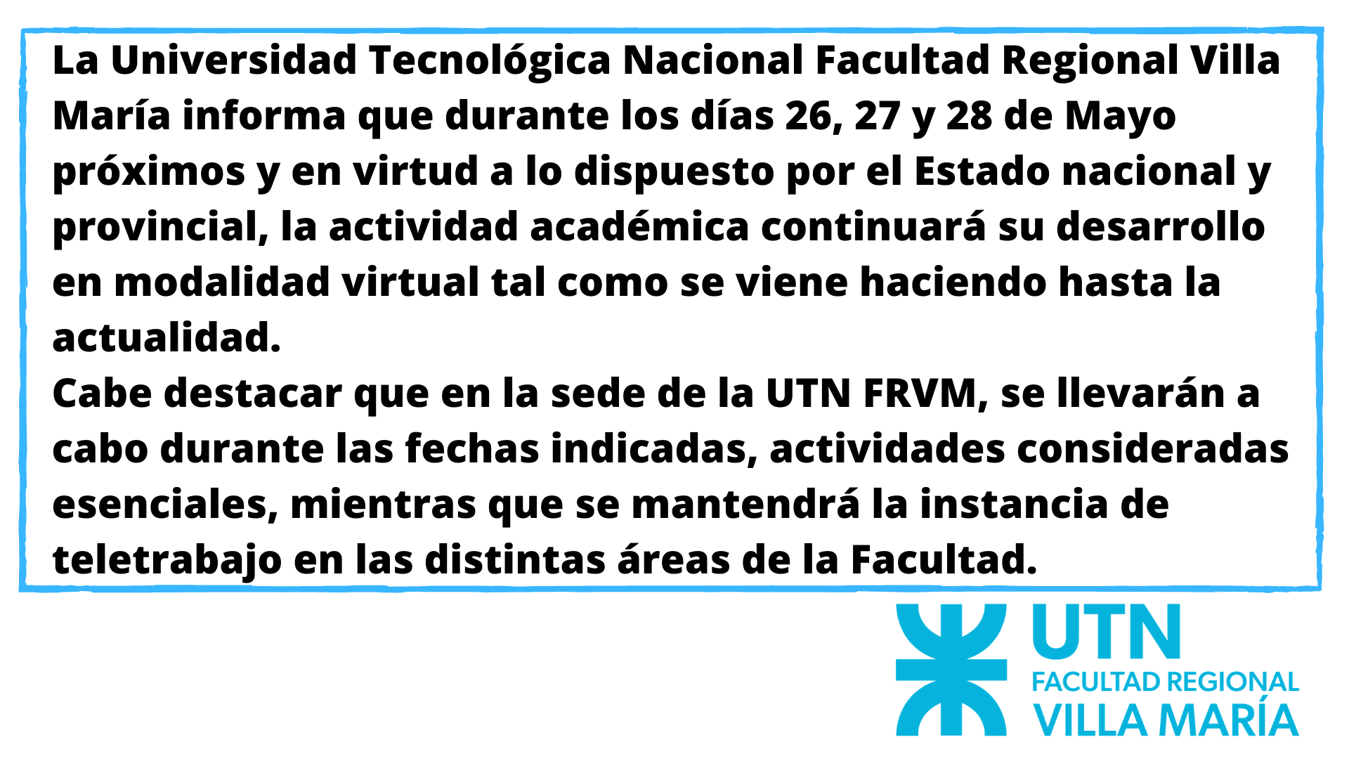 Información sobre actividad de la UTN durante 26-27 y 28 de Mayo