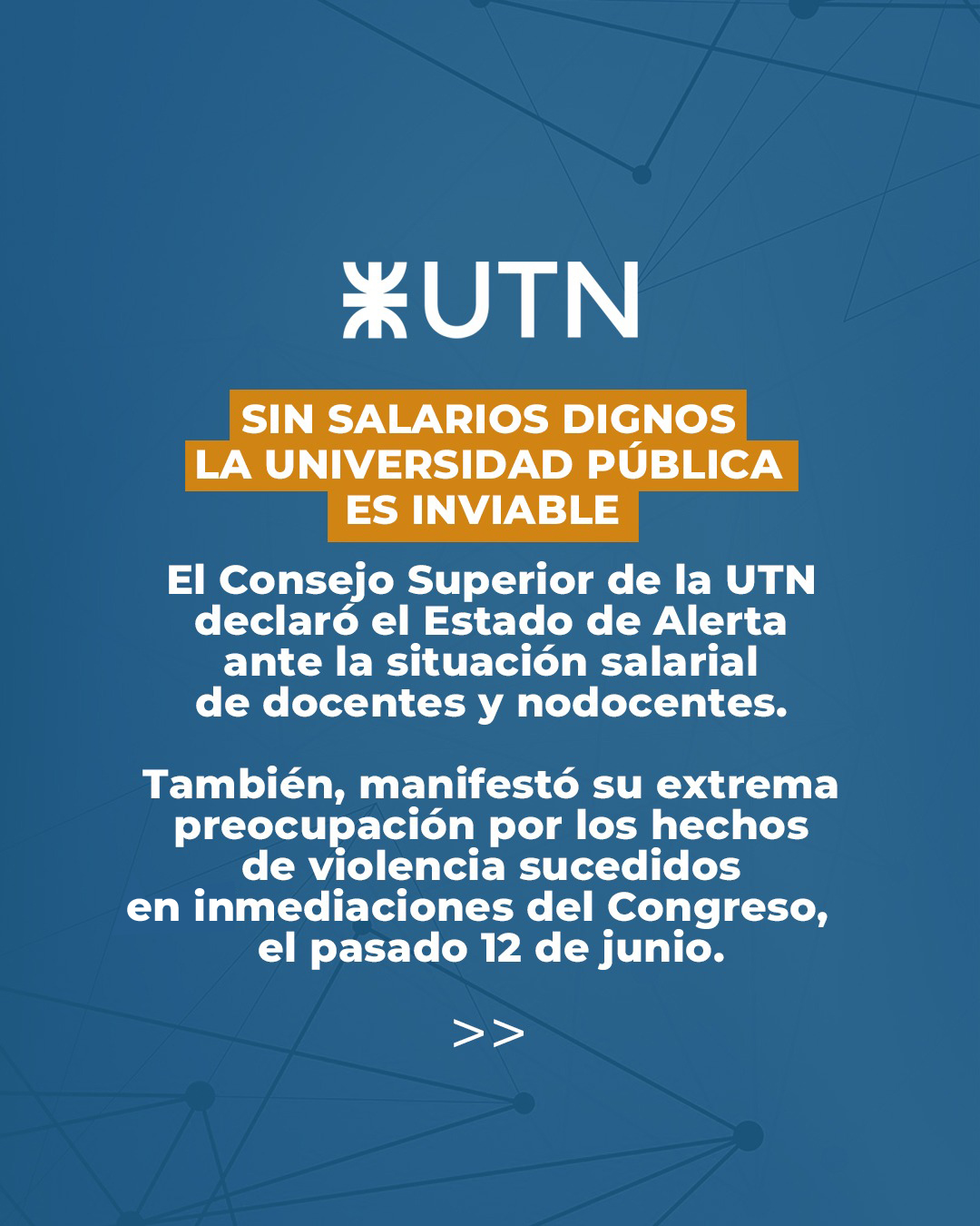 El Consejo Superior de la UTN declaró el Estado de Alerta en la Universidad
