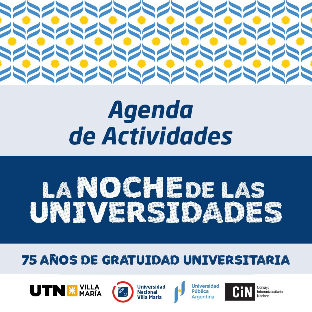 Con muestras de proyectos académicos, talleres, laboratorios y carreras, la UTN Villa María abre sus puertas en la Noche de las Universidades Públicas